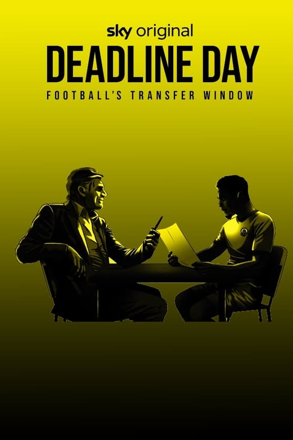 مسلسل Deadline Day: Football’s Transfer Window الموسم الاول مترجم