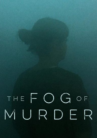 مسلسل The Fog of Murder الموسم الاول مترجم