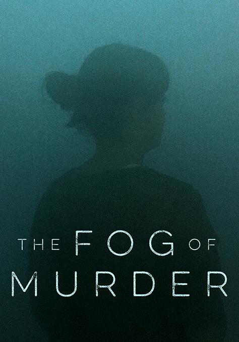 مسلسل The Fog of Murder الموسم الاول مترجم