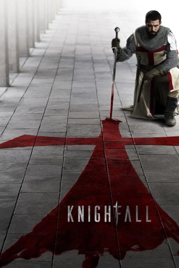 مسلسل Knightfall الموسم الاول الحلقة 10 والاخيرة مترجمة