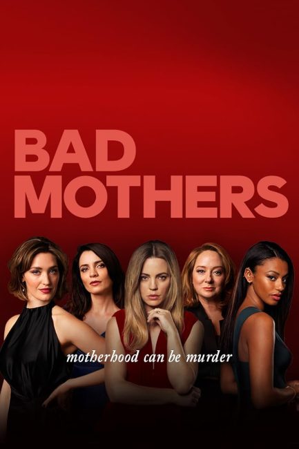 مسلسل Bad Mothers الموسم الاول الحلقة 7 مترجمة