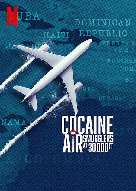 مسلسل Cocaine Air: Smugglers at 30,000 Ft مترجم