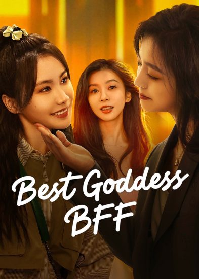 مسلسل Best Goddess BFF مترجم