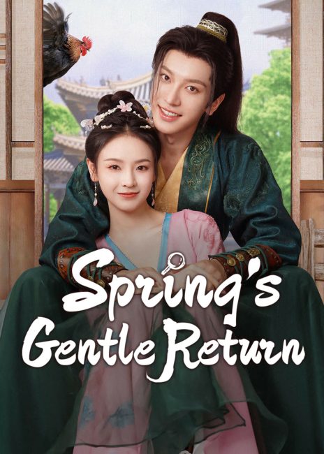 مسلسل عودة الربيع اللطيفة Spring’s Gentle Return الحلقة 14 مترجمة